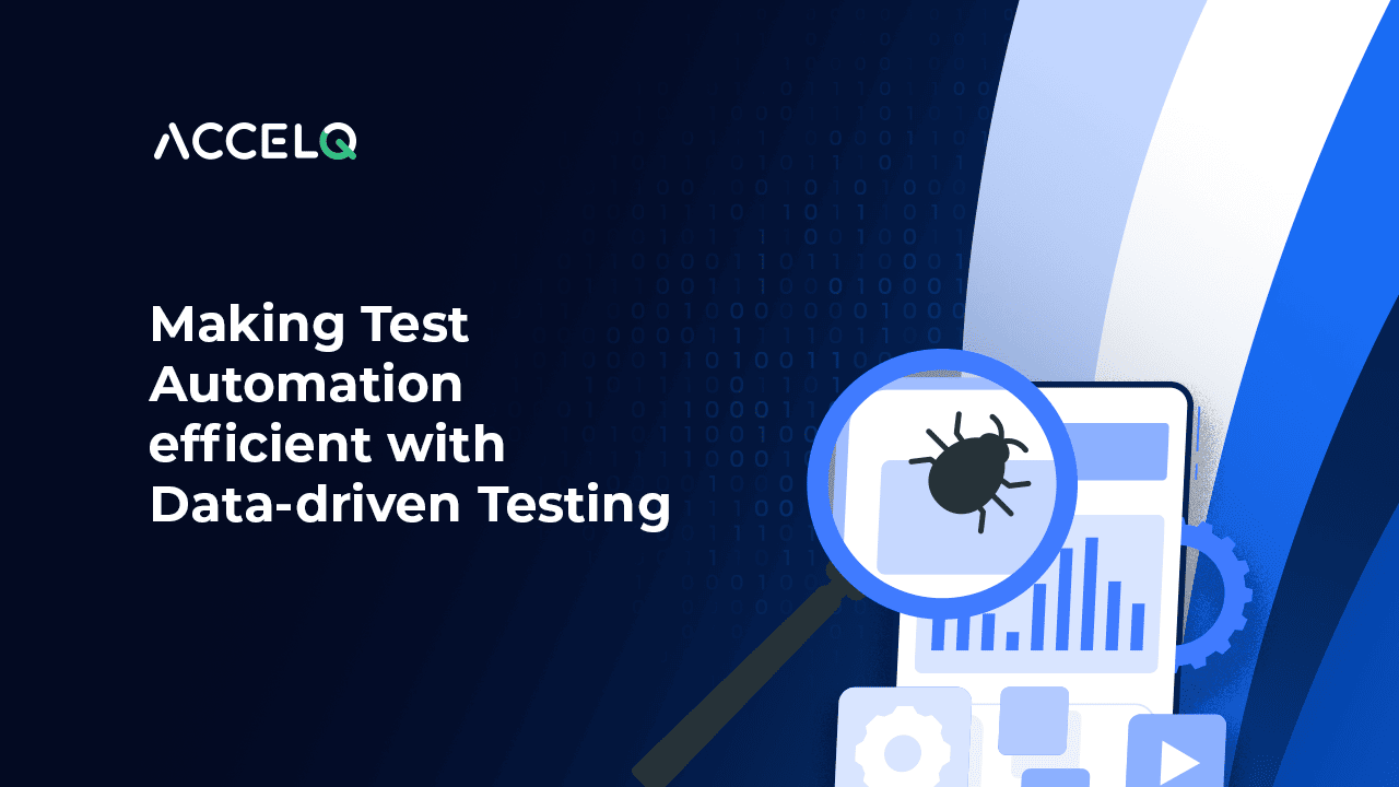 What is Data-Driven Testing?| ACCELQ