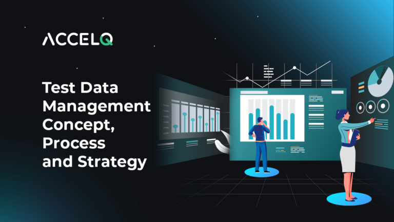 Test Data Management Concept, Process, And Strategy