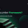 Cucumber Testing Framework