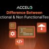 Functional And Non-Functional testing Differences