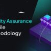 Quality Assurance in Agile Methodology