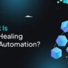 Self Healing test automation