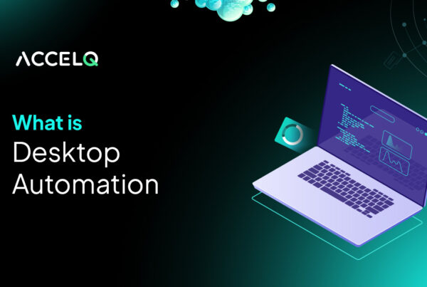 What is Desktop Automation?