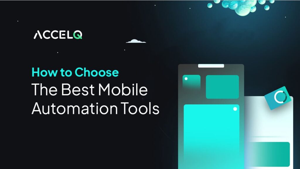 Mobile Automation tools