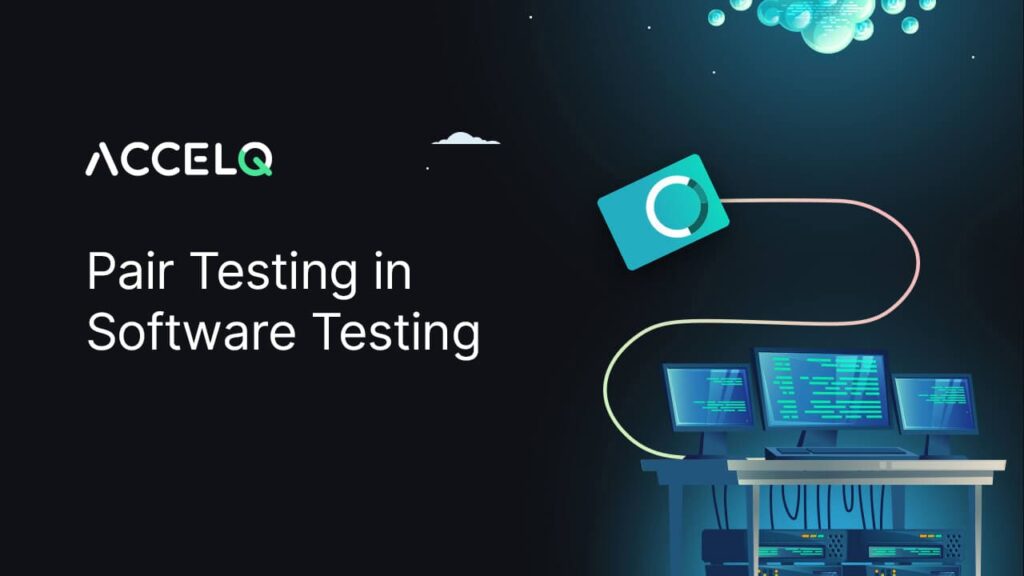 Pair Testing in Software Testing