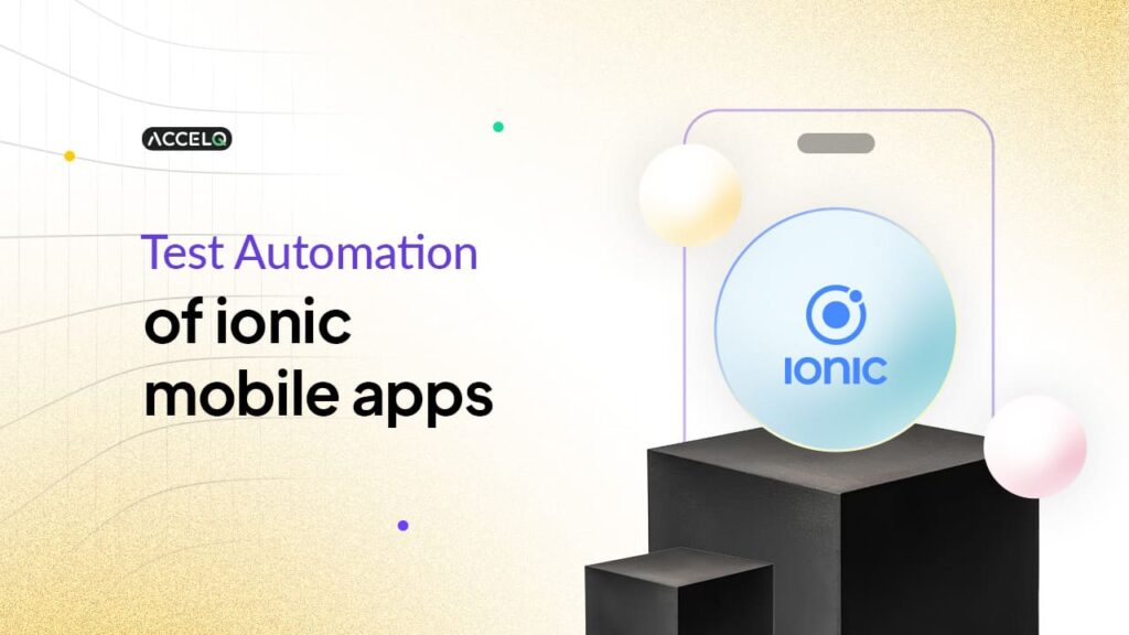 Codeless AI Testing for Ionic Apps