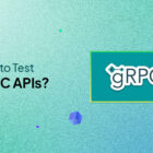 How to test gRPC Api