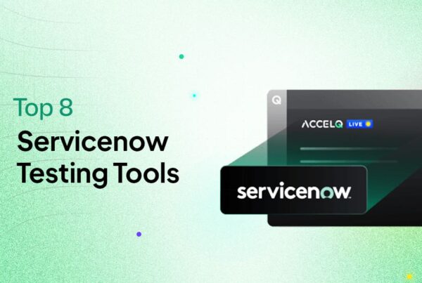 Servicenow testing tools