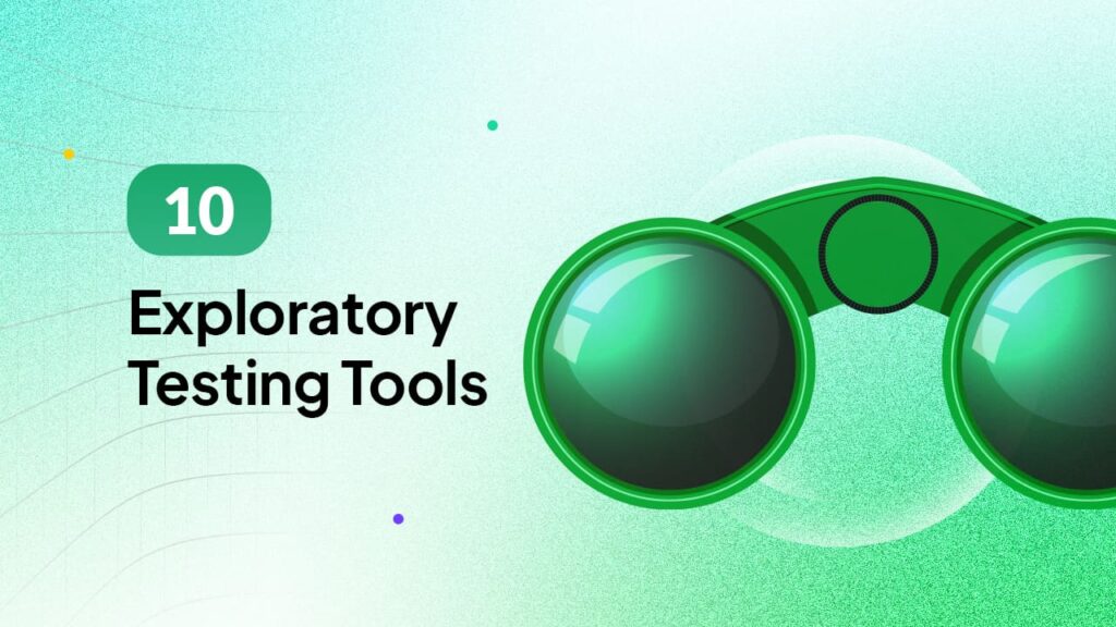 Exploratory testing tools