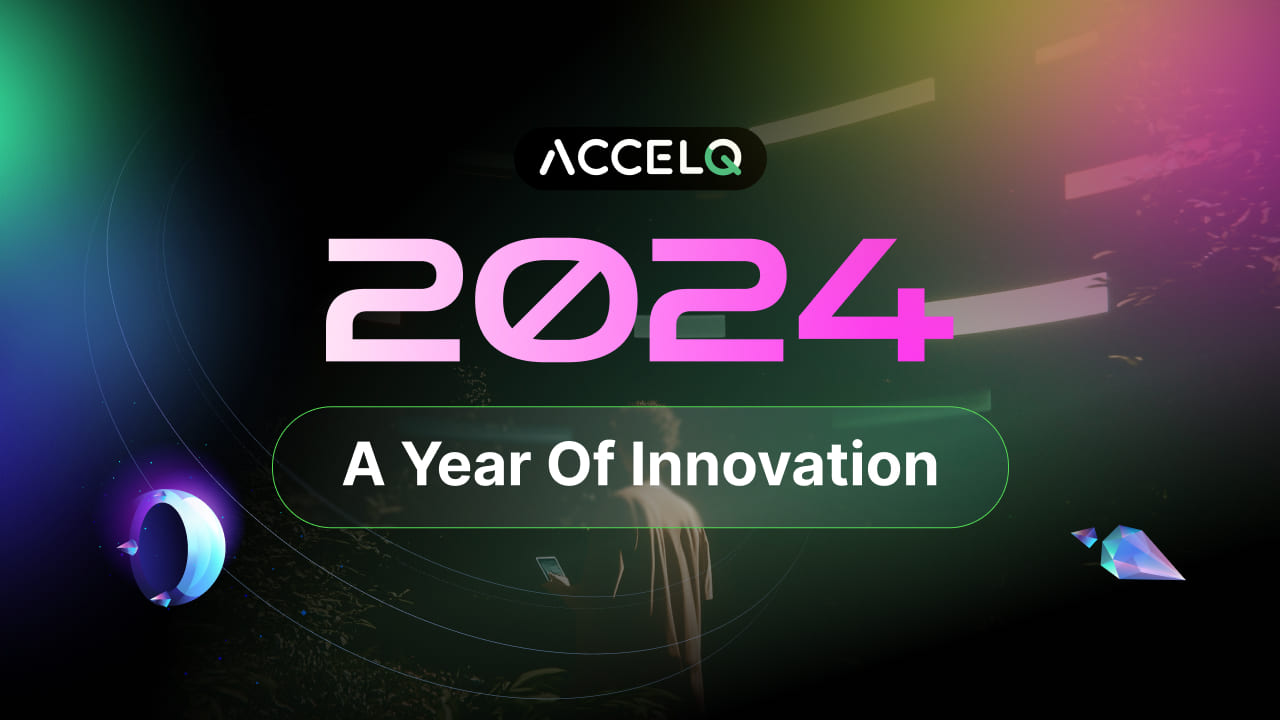 ACCELQ 2024: A Year of Innovation